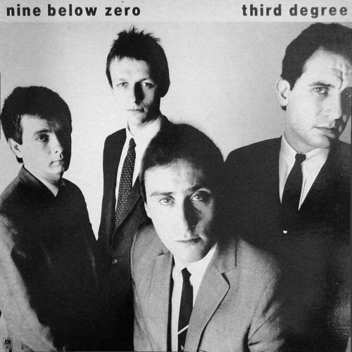 Nine Below Zero - Third Degree (1982)