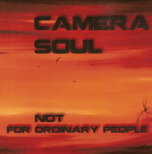 Camera Soul - Not For Ordinary People (2013)