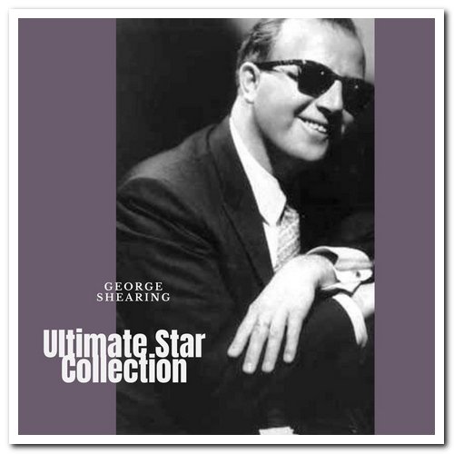 George Shearing - Ultimate Star Collection (2021)