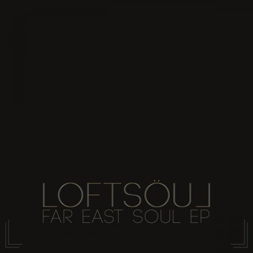 Loftsoul - Far East Soul E.P. (2020) [Hi-Res]