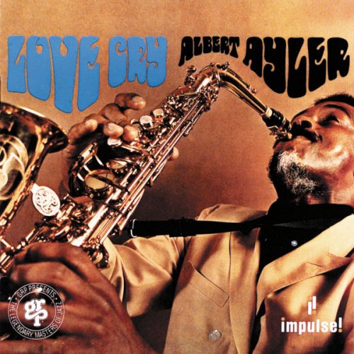 Albert Ayler - Love Cry (1967) FLAC