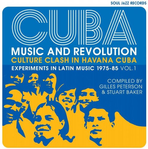 VA - Soul Jazz Records Presents Cuba: Music And Revolution - Culture Clash In Havana - Experiments In Latin Music 1975-85 Vol. 1 (2021)