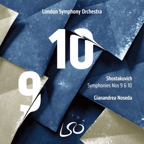London Symphony Orchestra & Gianandrea Noseda - Shostakovich: Symphonies Nos. 9 & 10 (2021) [Hi-Res]