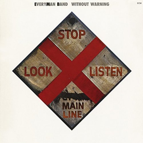 EveryMan Band - Without Warning (1985)
