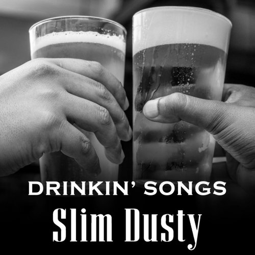 Slim Dusty - Drinkin' Songs (2021)