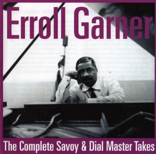 Erroll Garner - The Complete Savoy & Dial Master Takes (1999)