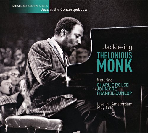 Thelonious Monk - Jackie-ing: Live in Amsterdam May 1961 (2014)