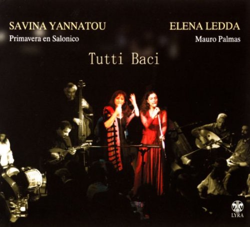 Giannis Alexandris, Savina Yannatou, Primavera en Salonico - Tutti Baci (2009)