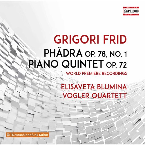 Elisaveta Blumina, Vogler Quartett - Frid: Phädra, Op. 78 & Piano Quintet, Op. 72 (2021)