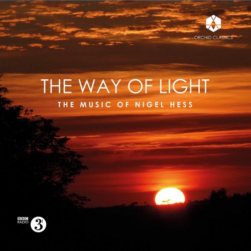 The BBC Concert Orchestra, Piers Lane, Nicholas McCarthy, Emma Tring, Derek Jacobi - The Way of Light (2021) [Hi-Res]