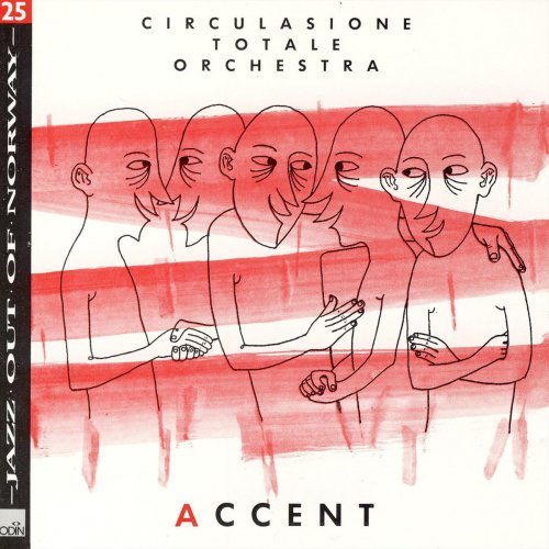 Circulasione Totale Orchestra - Accent (1988)
