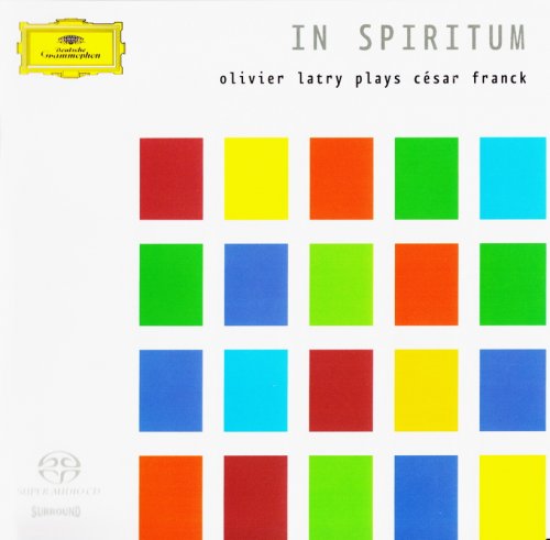 Olivier Latry - Cesar Franck: In Spiritum (2005) [SACD]
