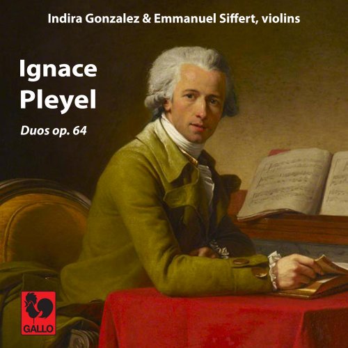 Indira Gonzalez & Emmanuel Siffert - Ignace Pleyel: 6 Duos, Op. 64 (2021)