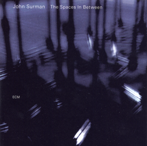 John Surman - The Spaces In Between (2007)
