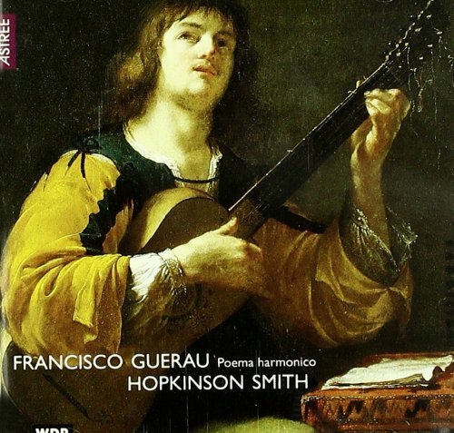 Hopkinson Smith - Francisco Guerau: Poema Harmonico (1990)