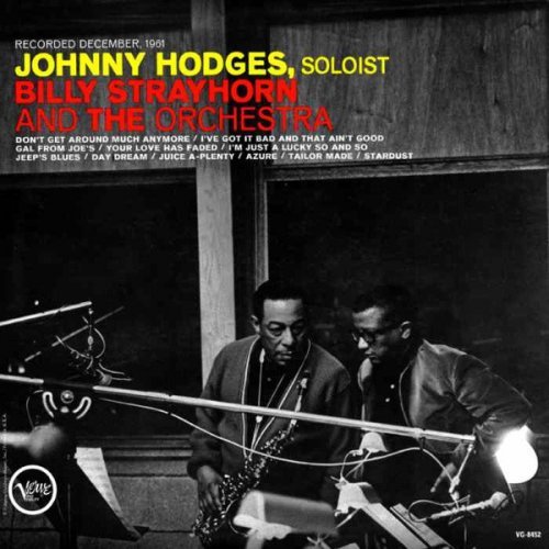 Johnny Hodges - Johnny Hodges With Billy Strayhorn And The Orchestra (1999)