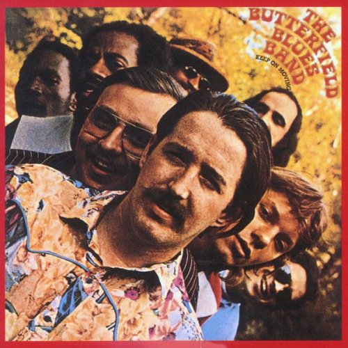 The Paul Butterfield Blues Band - Keep On Moving (2005) [Hi-Res]