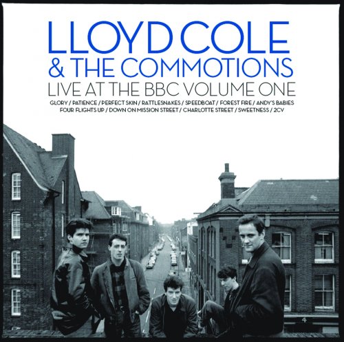 Lloyd Cole & The Commotions - Live At The BBC, Volume One (2007)