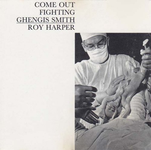 Roy Harper - Come Out Fighting Ghengis Smith (Reissue) (1967/1991)