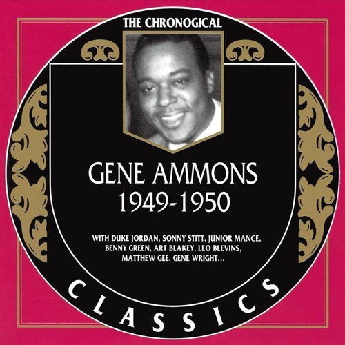 Gene Ammons - The Chronological Classics: 1949-1950 (2003)