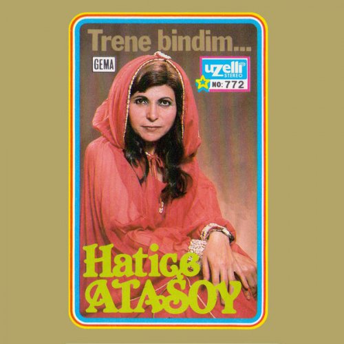 Hatice Atasoy - Trene Bindim (1982) [Hi-Res]