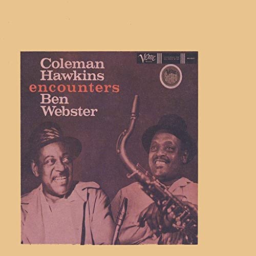 Coleman Hawkins & Ben Webster - Coleman Hawkins Encounters Ben Webster (Expanded Edition) (2018)