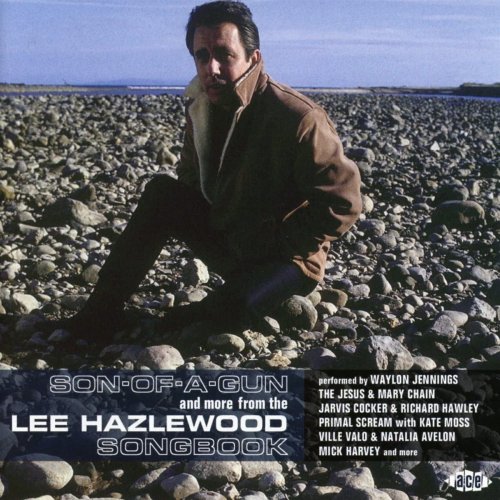 VA - Son-Of-A-Gun and More from the Lee Hazlewood Songbook (2016)