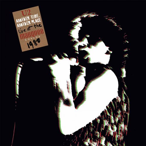 U2 - Another Time, Another Place: Live at The Marquee London 1980 (2015) [24bit FLAC]