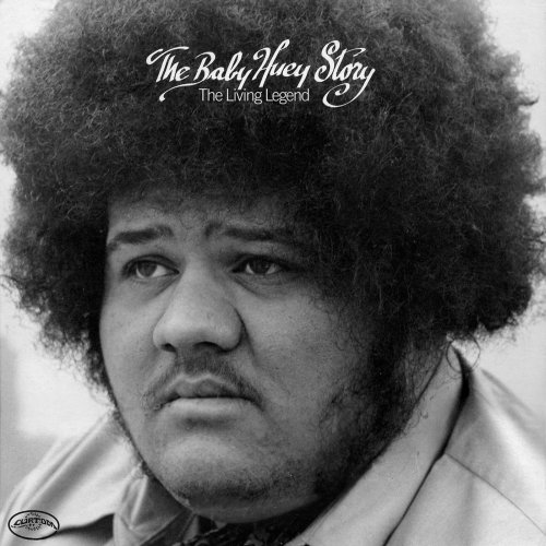 Baby Huey - The Baby Huey Story: The Living Legend (Expanded Edition) (2021)