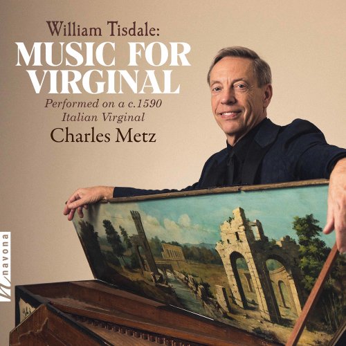 Charles Metz - Music for Virginal (2021) [Hi-Res]