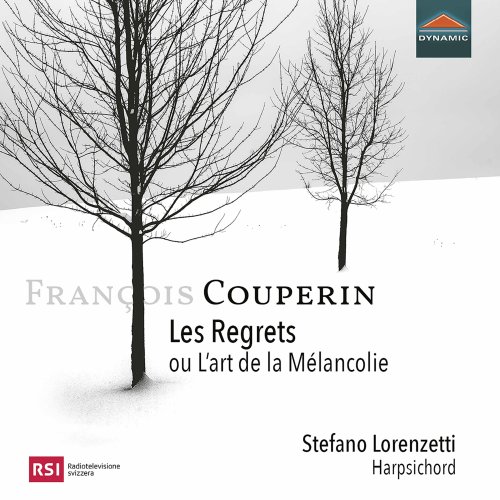 Stefano Lorenzetti - Couperin: Les Regrets ou L'art de la Mélancolie (2021) [Hi-Res]