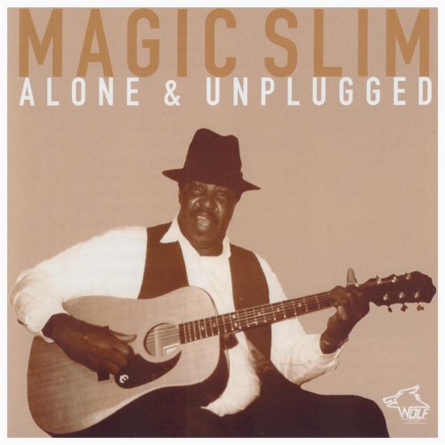 Magic Slim - Alone And Unplugged (2015)