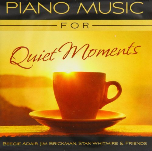 VA - Piano Music For Quiet Moments : Beegie Adair, Jim Brickman, Stan Whitmire & Friends (2011)
