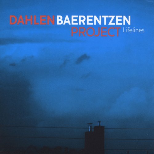 Dahlen Baerentzen Project - Lifelines (2010)