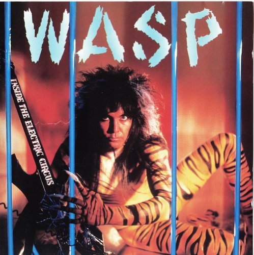 W.A.S.P. - Inside The Electric Circus (1986) CD-Rip