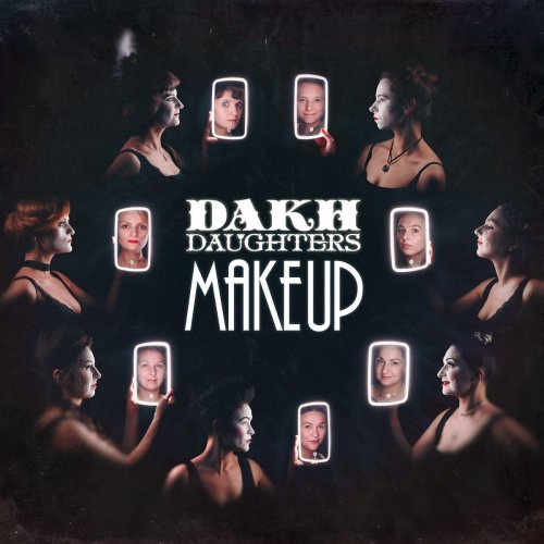 Dakh Daughters - Make Up (2021)