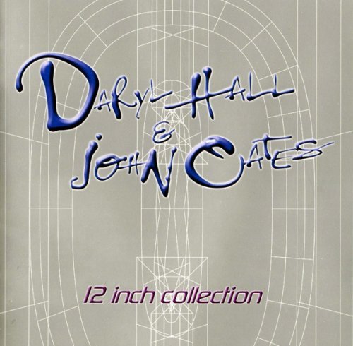 Daryl Hall & John Oates - 12 Inch Collection Vol.1 (2003)