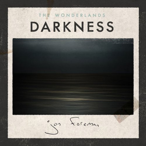 Jon Foreman - The Wonderlands: Darkness (2015)