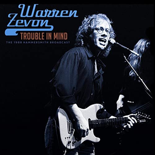 Warren Zevon - Trouble In Mind (Live 1988) (2021)