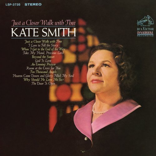 Kate Smith - Just a Closer Walk with Thee (1967) [Hi-Res]