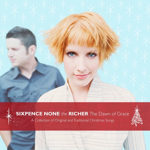 Sixpence None the Richer - The Dawn Of Grace (2010)