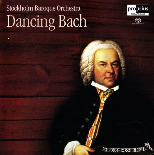 Stockholm Baroque Orchestra, Maria Lindal - Dancing Bach (2006) [SACD]