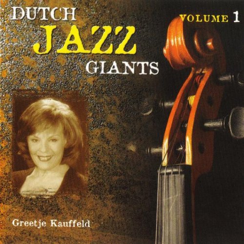 Greetje Kauffeld - Dutch Jazz Giants Volume 1 (1999) [CD-Rip]