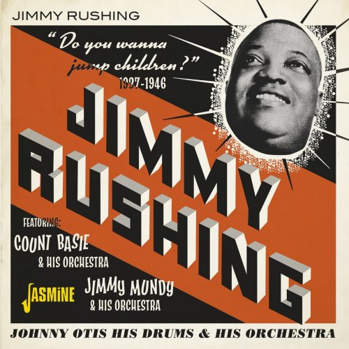 Jimmy Rushing - Do You Wanna Jump, Children? 1937-1946 (2021)