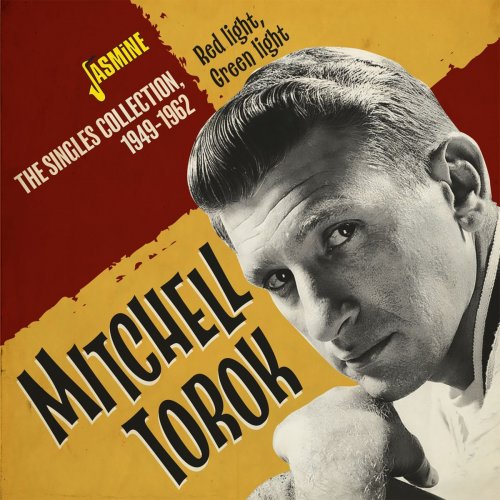 Mitchell Torok - Red Light, Green Light: The Singles Collection 1949-1962 (2021)
