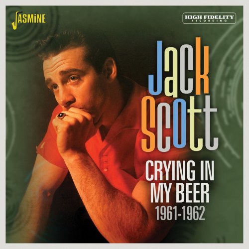 Jack Scott - Crying in My Beer 1961-1962 (2021)