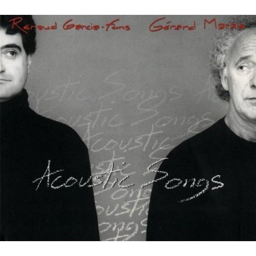 Renaud Garcia-Fons, Gérard Marais - Acoustic Songs (2000)