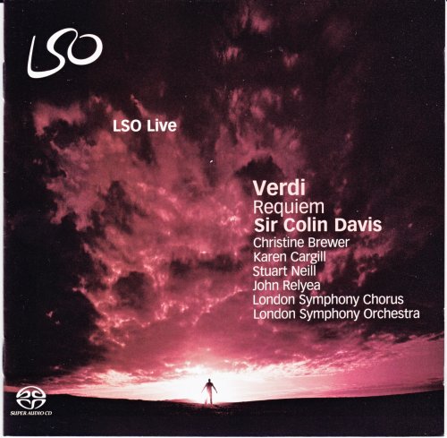 Sir Colin Davis, London Symphony Chorus and Orchestra - Verdi: Requiem (2009) [SACD]