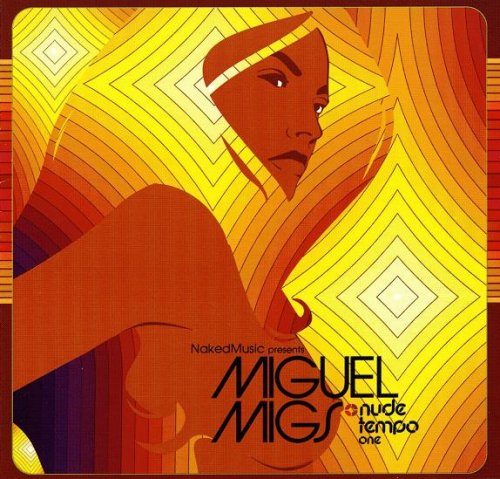 Miguel Migs - Nude Tempo One (2002)