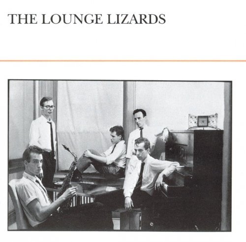The Lounge Lizards - Lounge Lizards (1981)